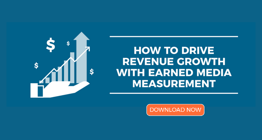 HOW TO DRIVE REVENUE GROWTH WITH EARNED MEDIA MEASUREMENT.png